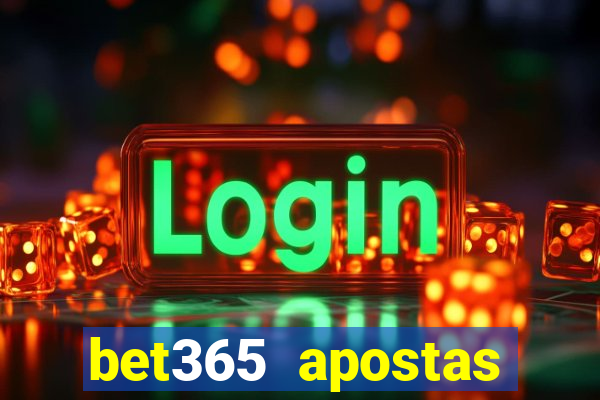 bet365 apostas online futebol