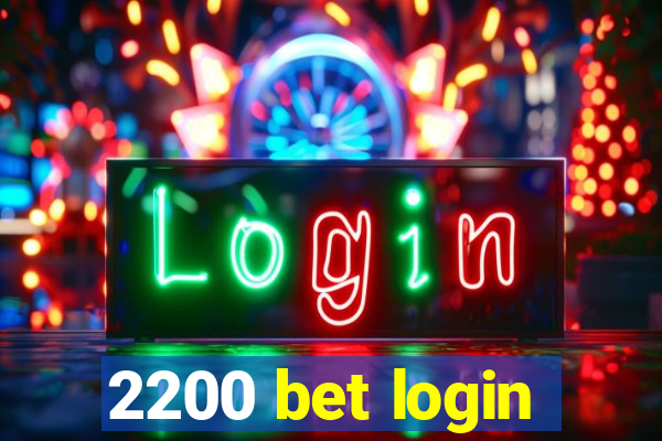 2200 bet login