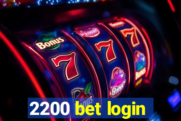 2200 bet login