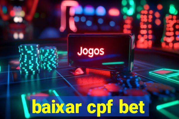 baixar cpf bet