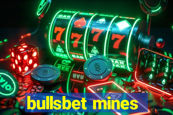 bullsbet mines