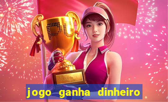 jogo ganha dinheiro de verdade pix