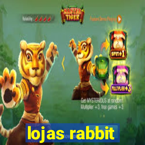 lojas rabbit