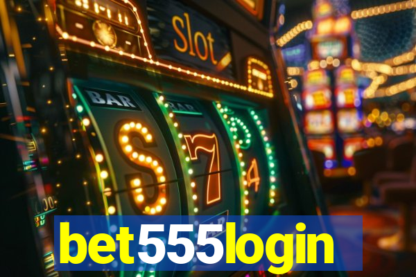 bet555login