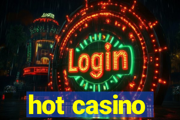 hot casino