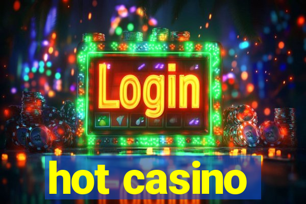 hot casino