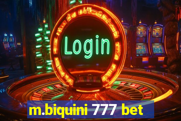 m.biquini 777 bet