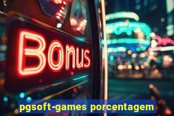 pgsoft-games porcentagem