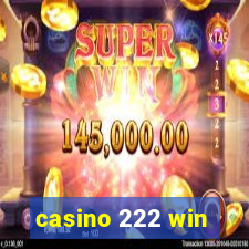 casino 222 win