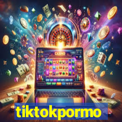 tiktokpormo