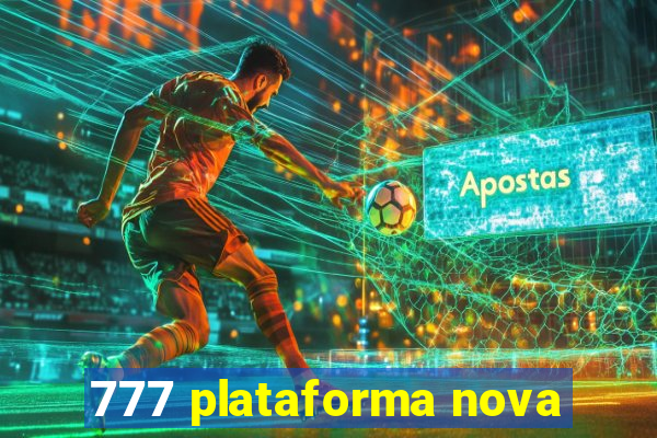 777 plataforma nova