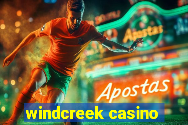 windcreek casino