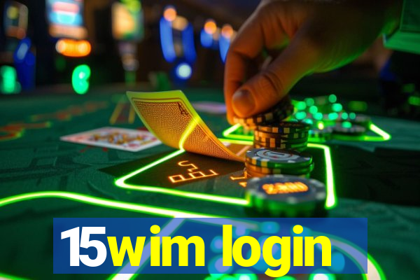 15wim login