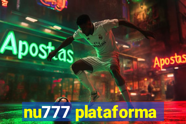 nu777 plataforma