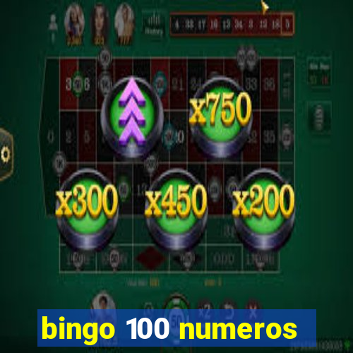 bingo 100 numeros