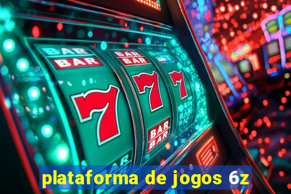 plataforma de jogos 6z