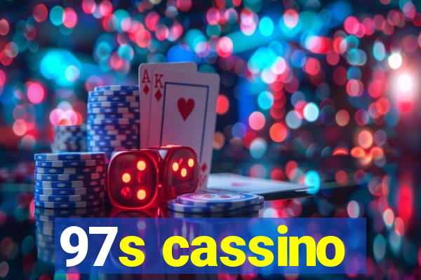 97s cassino