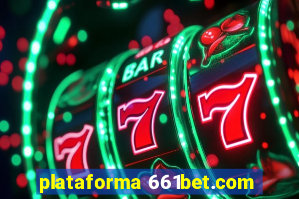 plataforma 661bet.com