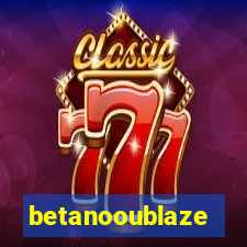 betanooublaze