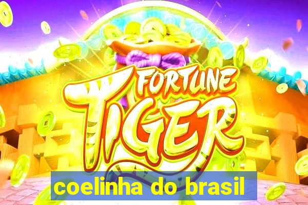 coelinha do brasil