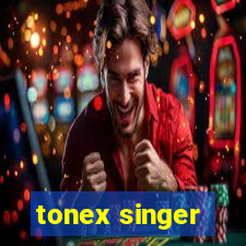 tonex singer