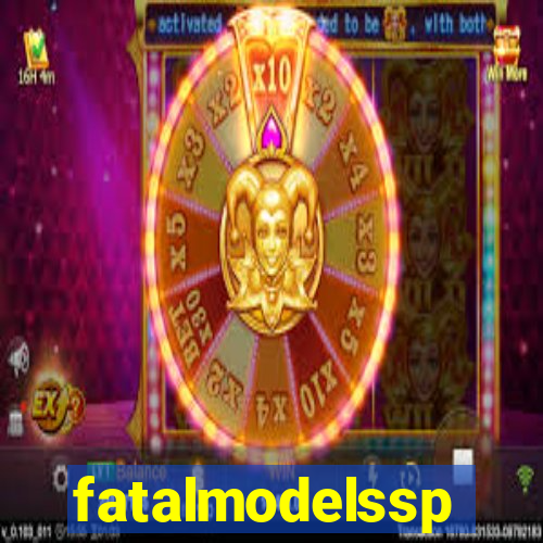 fatalmodelssp