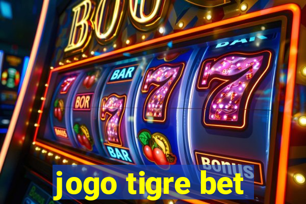 jogo tigre bet