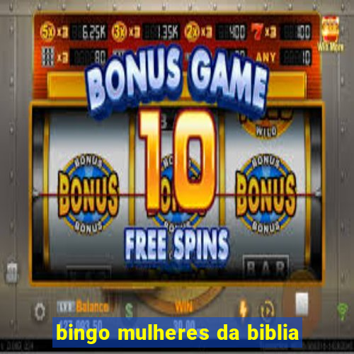 bingo mulheres da biblia