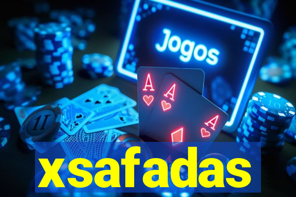 xsafadas