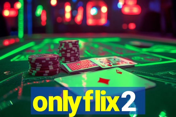 onlyflix2