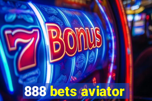 888 bets aviator