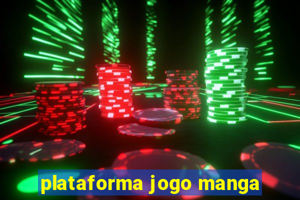 plataforma jogo manga