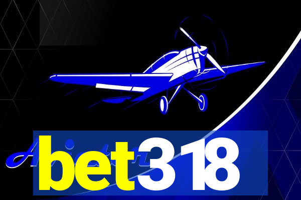 bet318