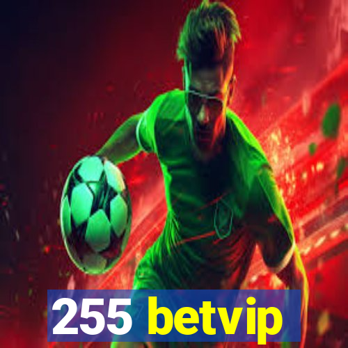 255 betvip