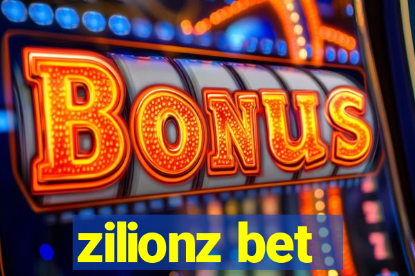 zilionz bet