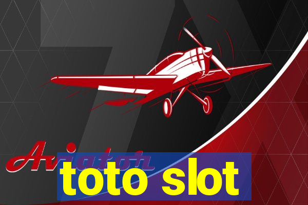 toto slot