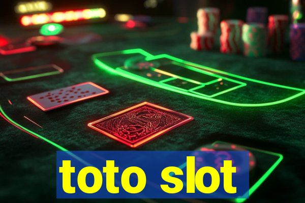 toto slot