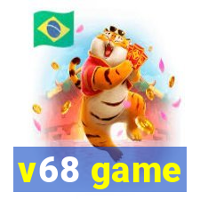 v68 game