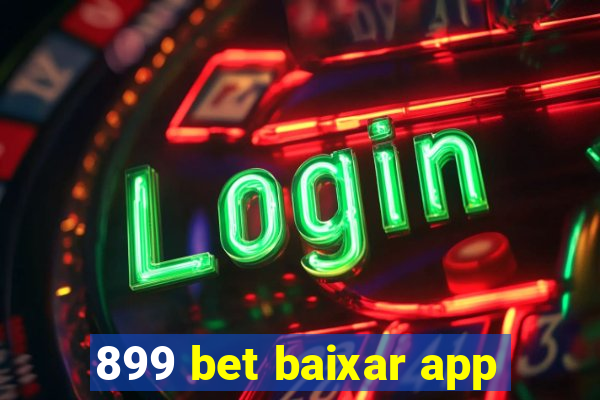 899 bet baixar app