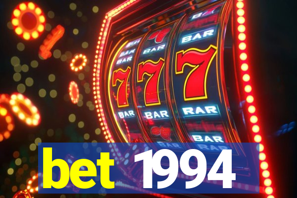 bet 1994