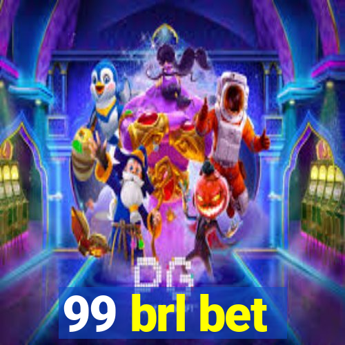 99 brl bet