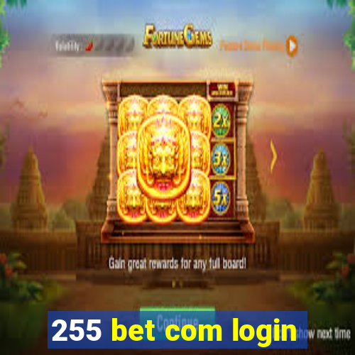 255 bet com login