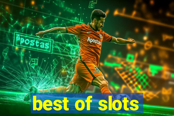 best of slots