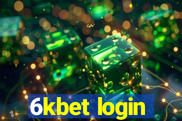 6kbet login