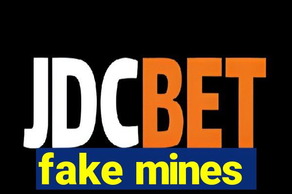 fake mines