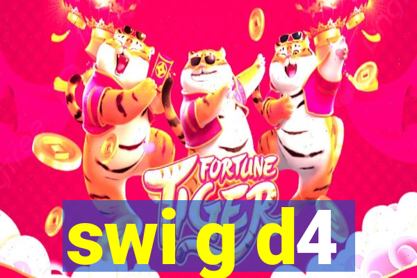 swi g d4