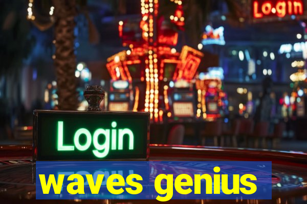 waves genius