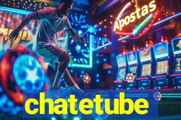 chatetube