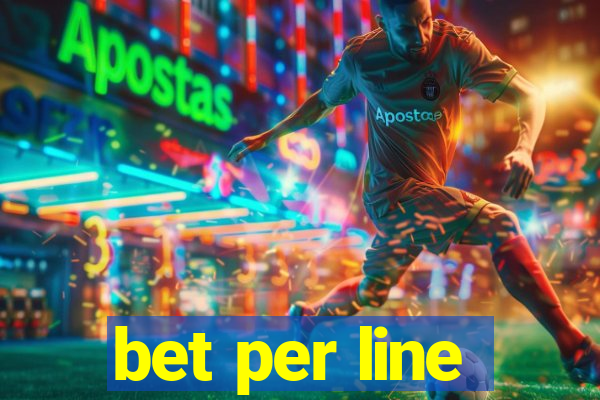 bet per line