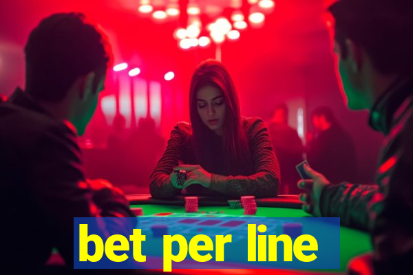 bet per line